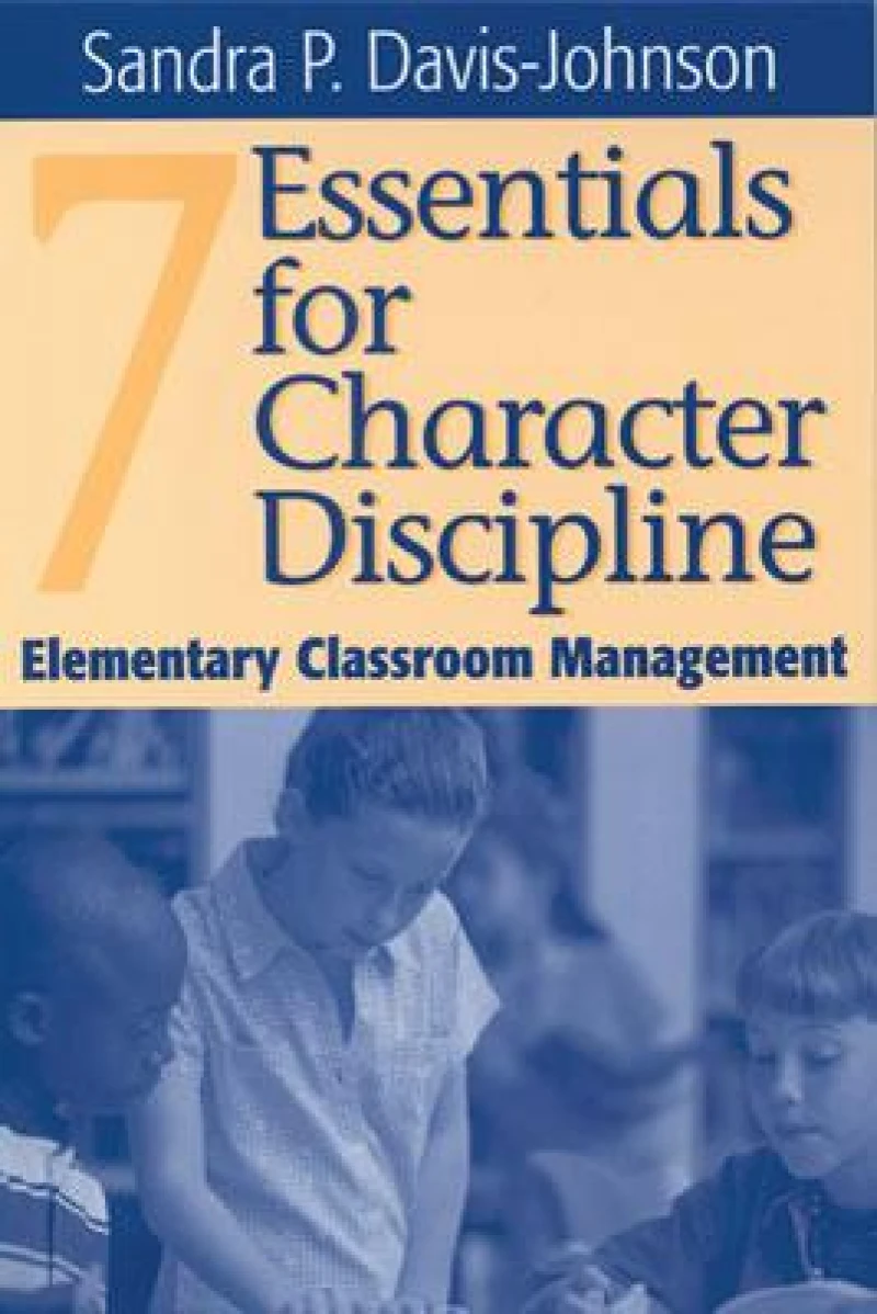 Seven Essentials for Character Discipline