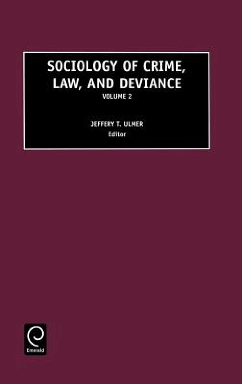 Sociology of Crime, Law and Deviance