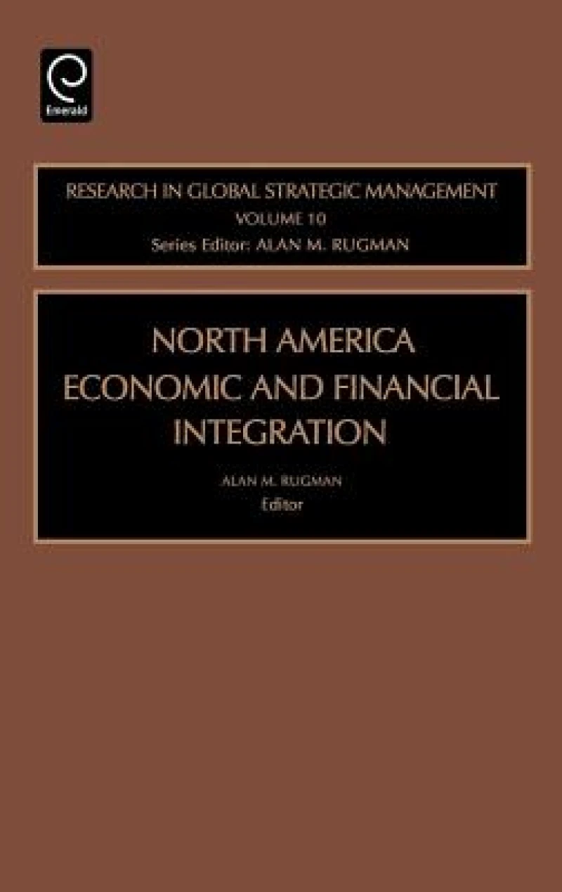 North American Economic and Financial Integration
