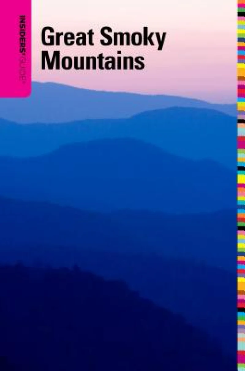 Insiders' Guide (R) to the Great Smoky Mountains