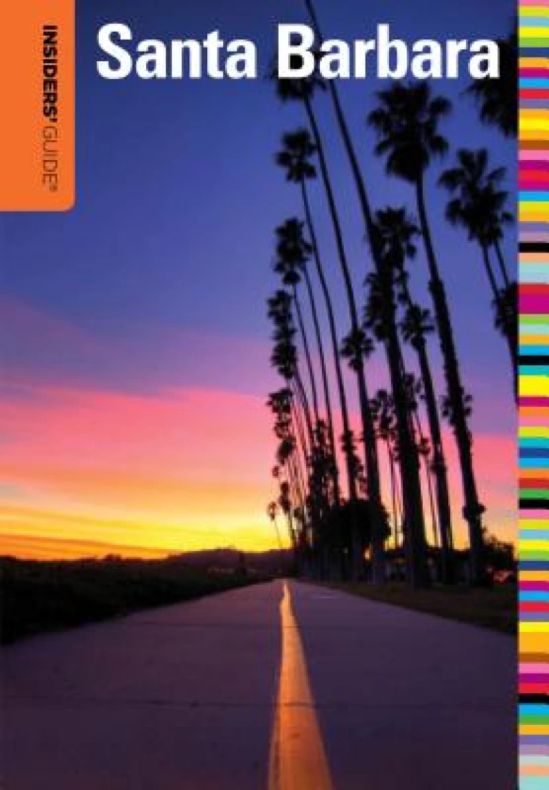 Insiders' Guide® to Santa Barbara