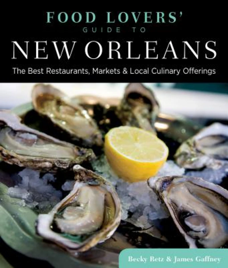 Food Lovers' Guide to® New Orleans
