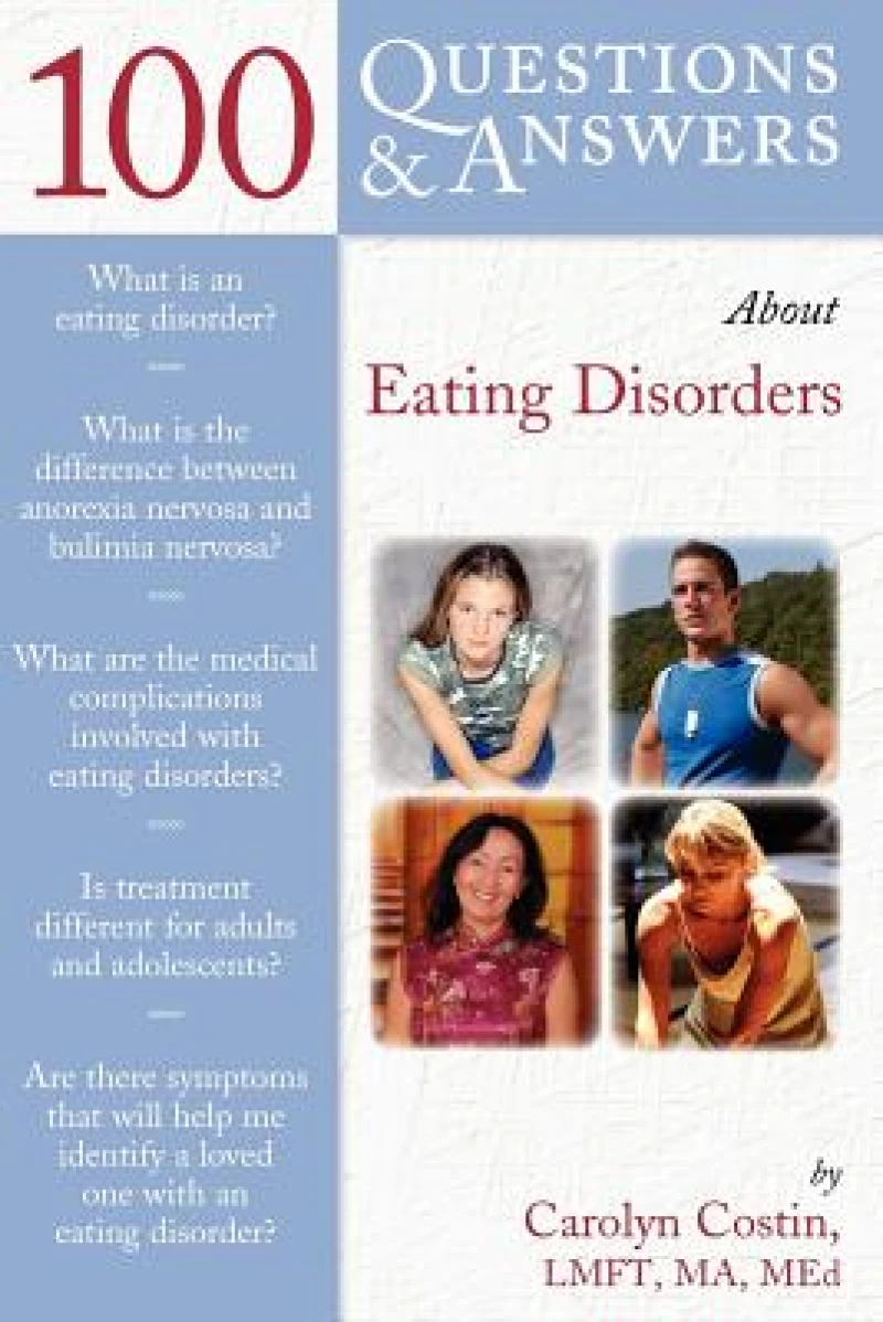 100 Questions & Answers About Eating Disorders