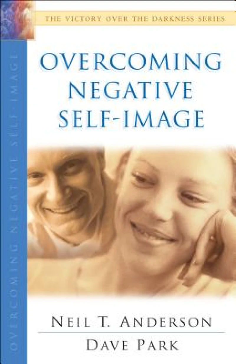 Overcoming Negative Self–Image