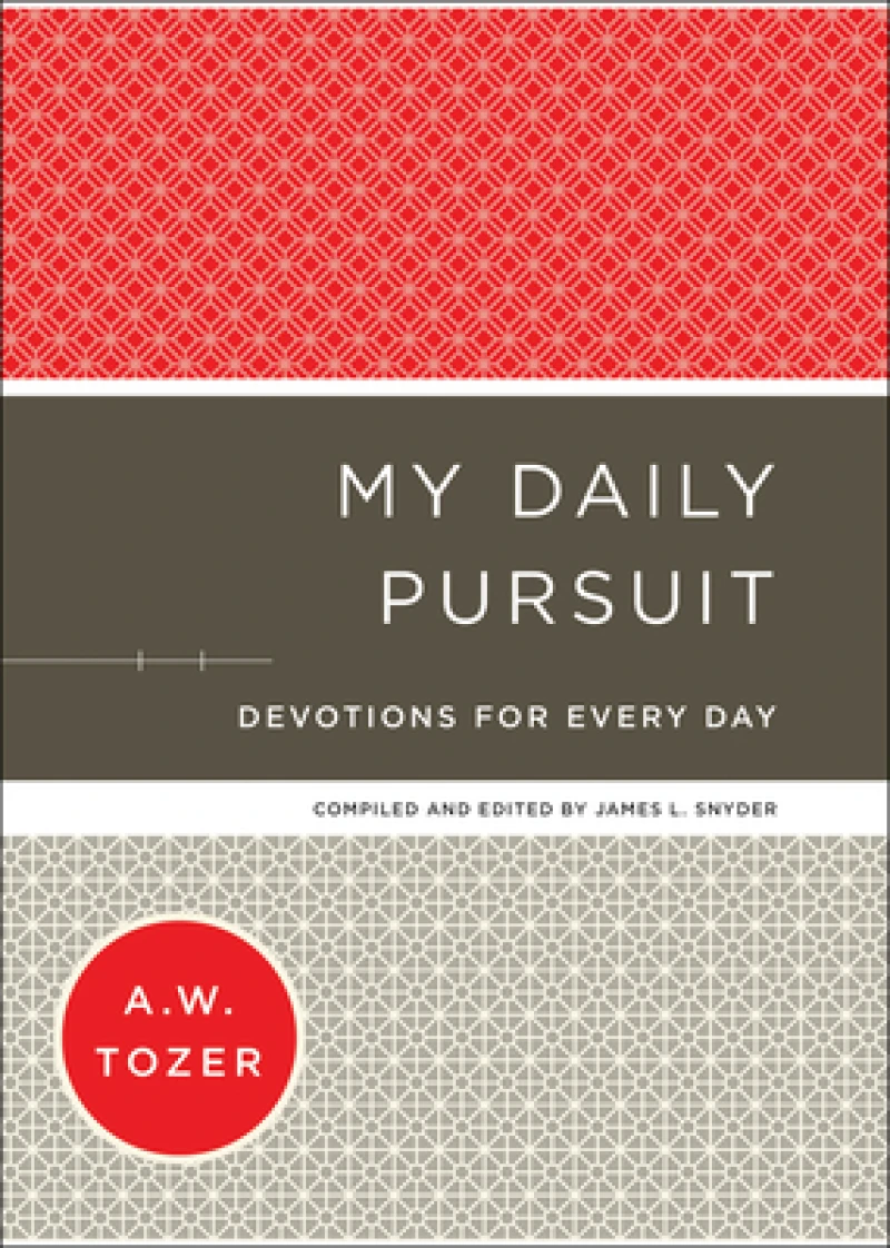 My Daily Pursuit – Devotions for Every Day