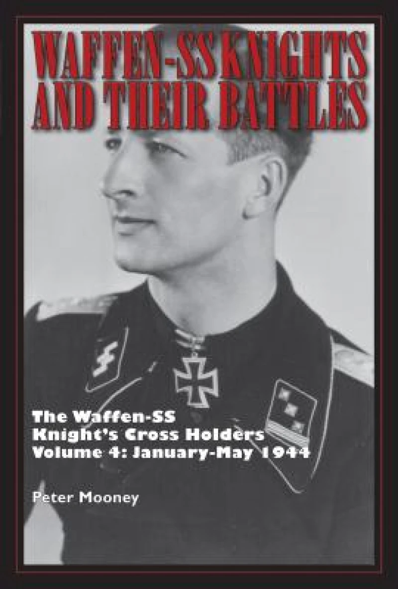 Waffen-SS Knights and Their Battles