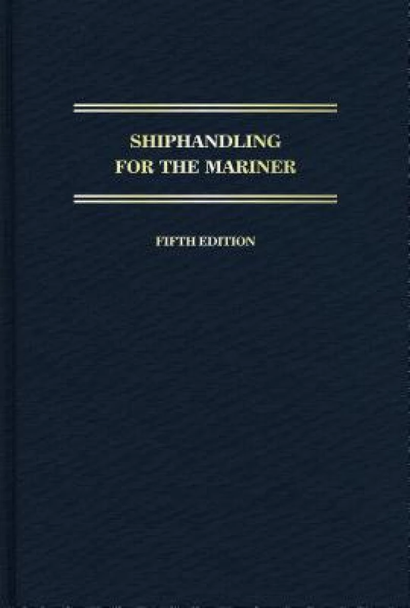 Shiphandling for the Mariner
