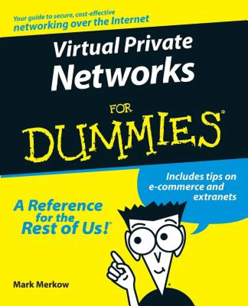 Virtual Private Networks For Dummies