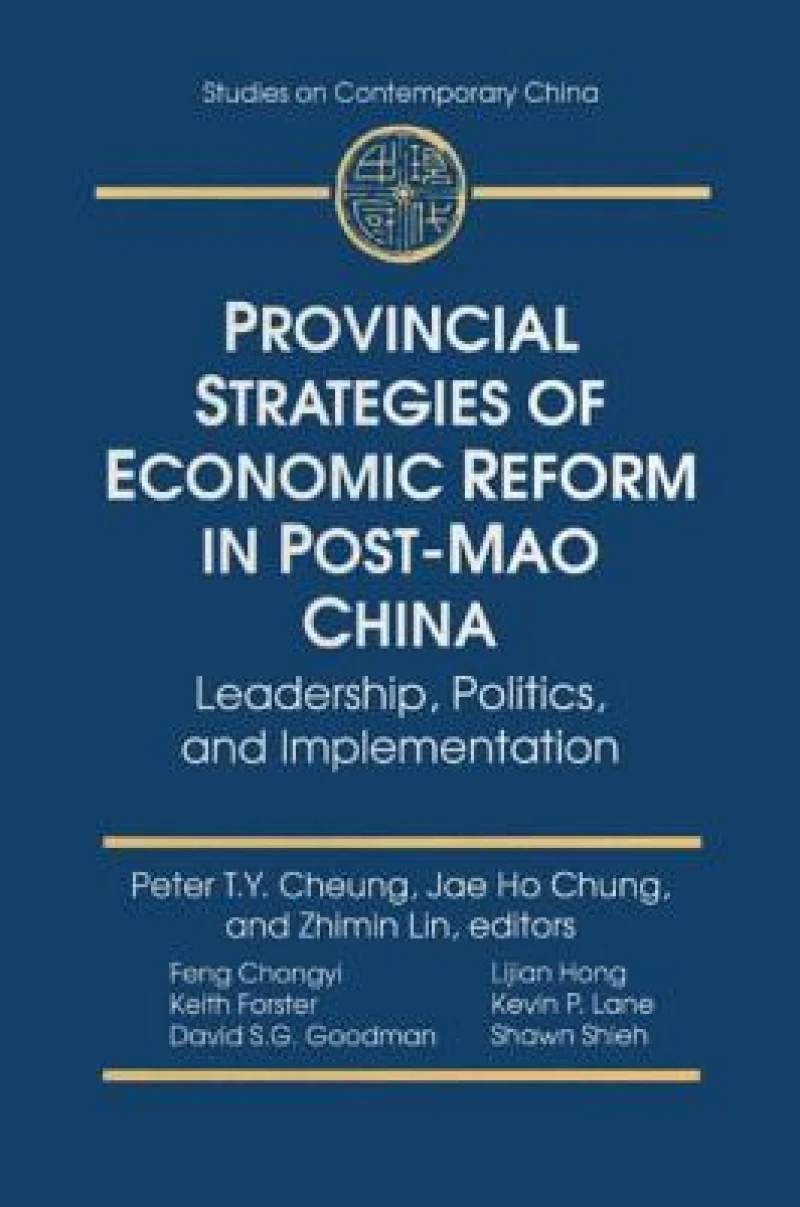 Provincial Strategies of Economic Reform in Post-Mao China
