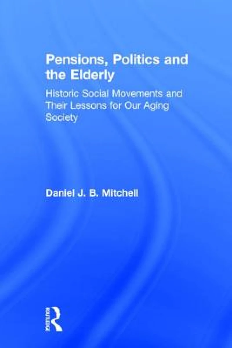 Pensions, Politics and the Elderly