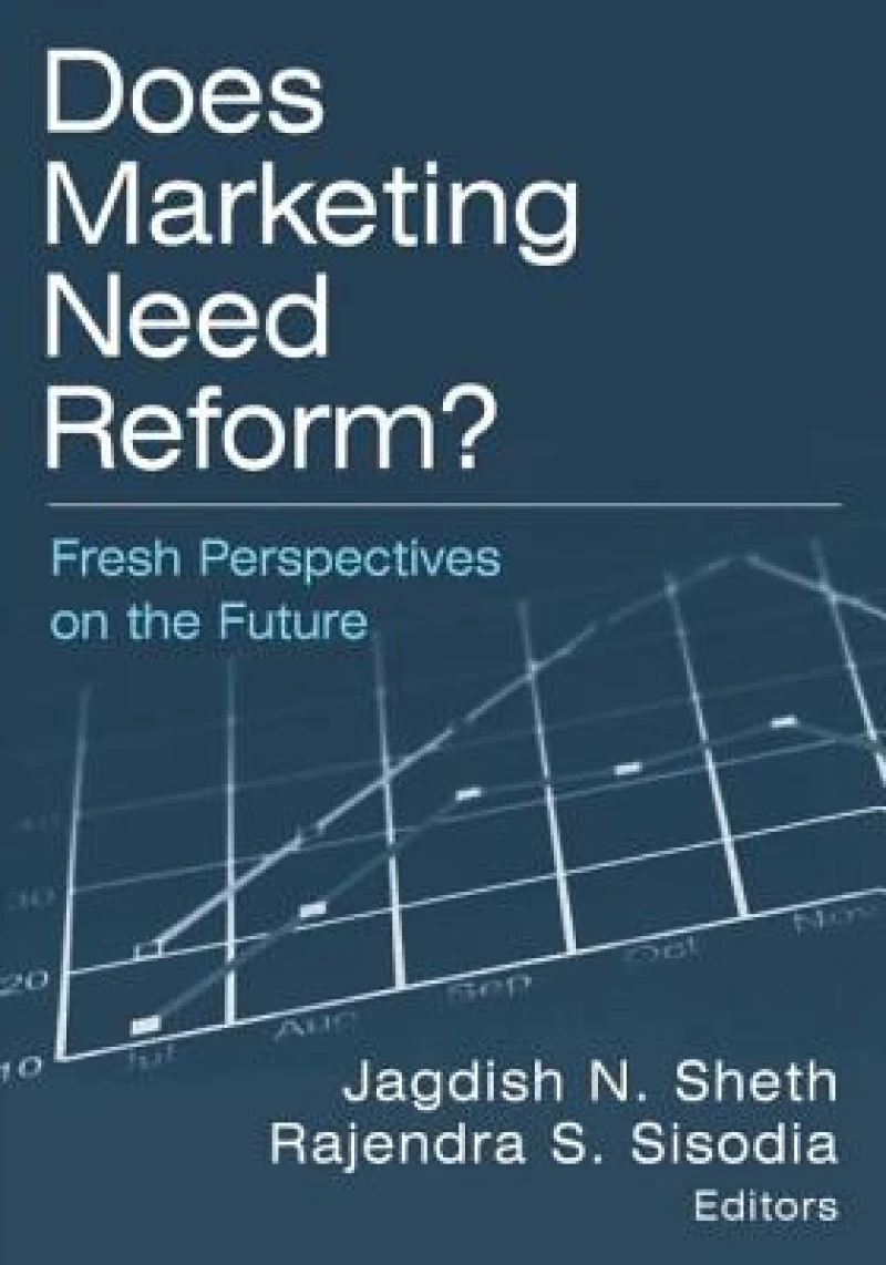 Does Marketing Need Reform?