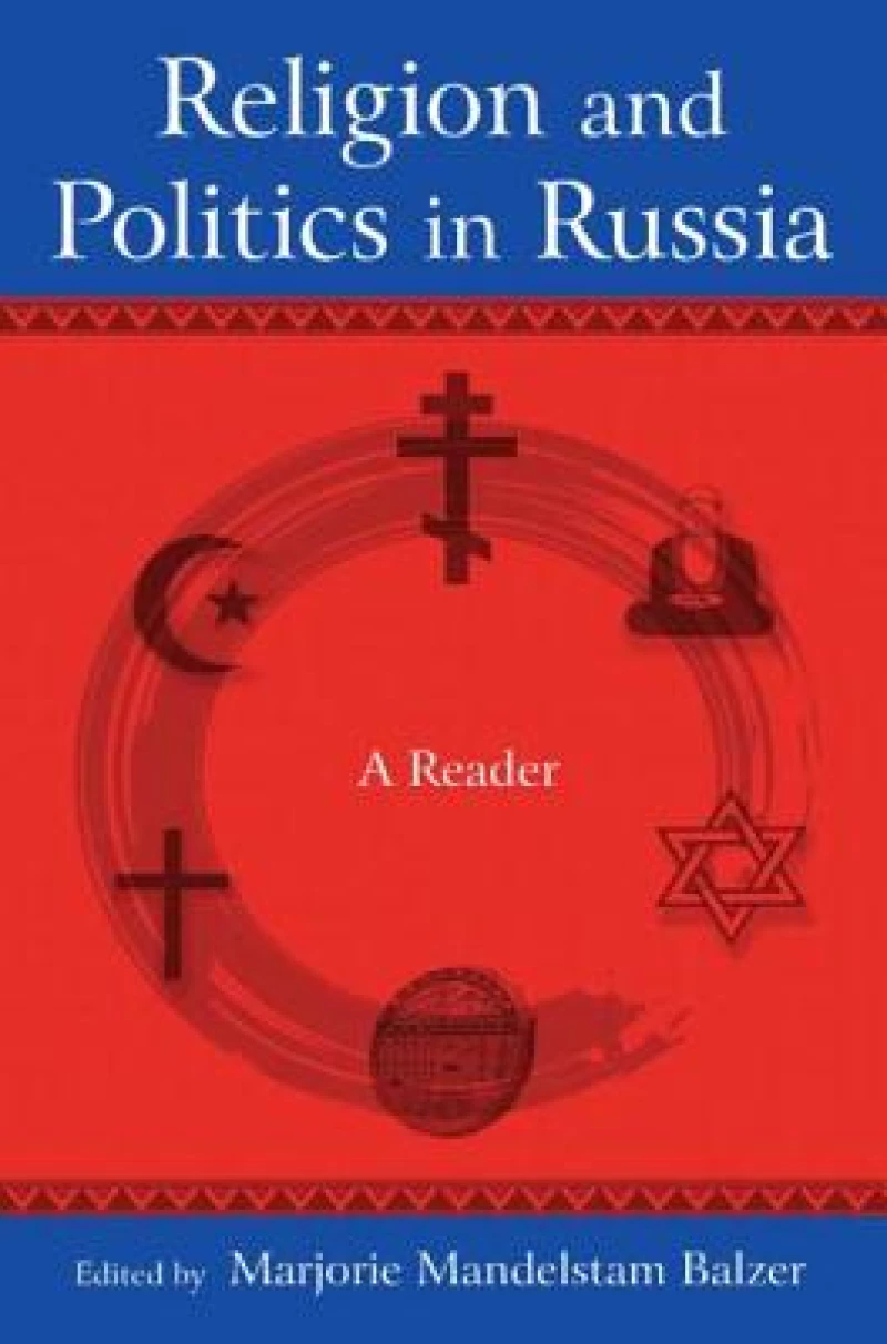 Religion and Politics in Russia: A Reader
