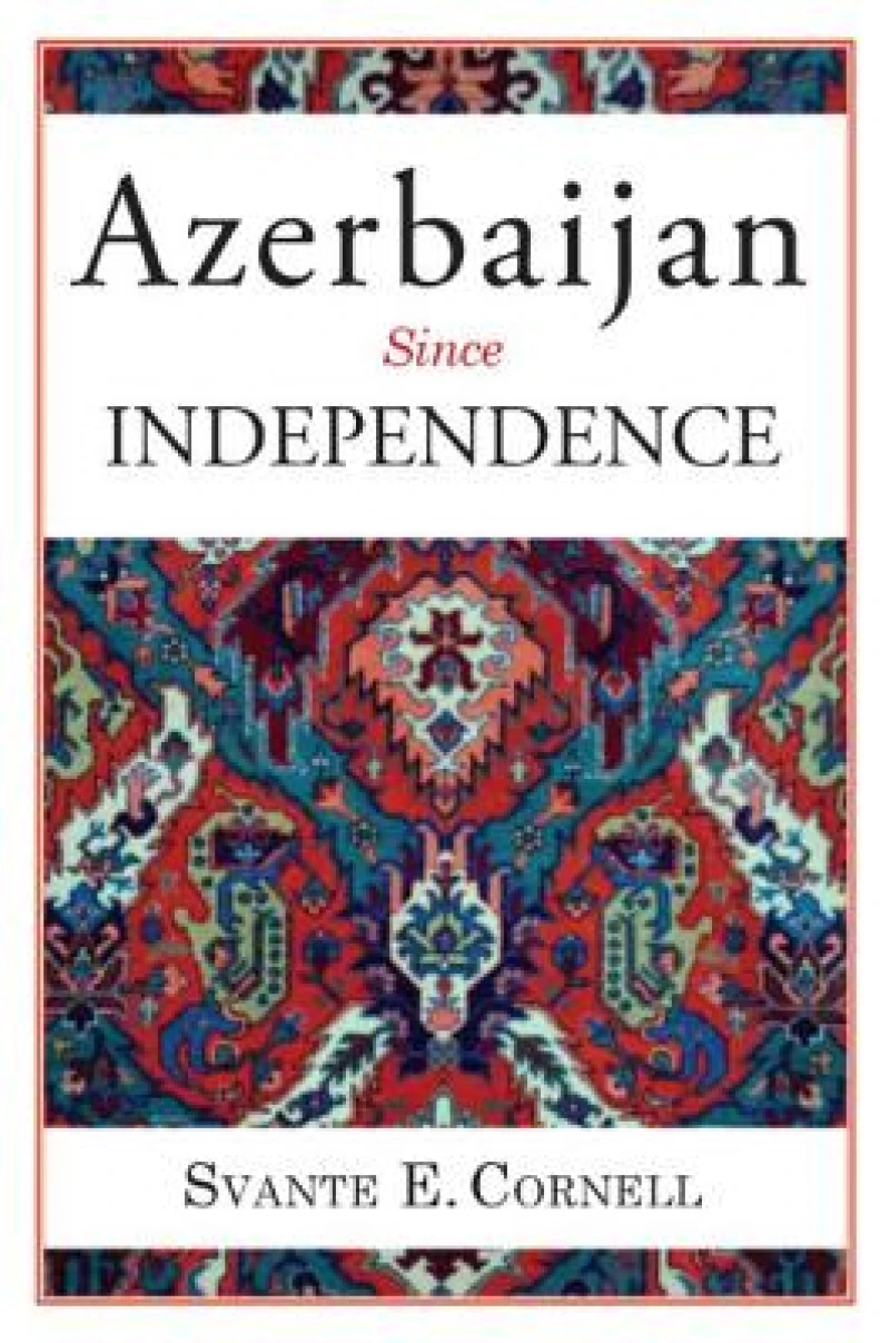 Azerbaijan Since Independence