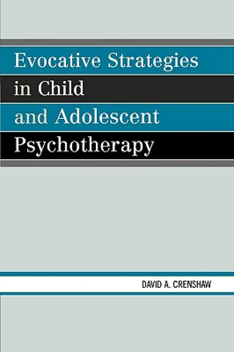 Evocative Strategies in Child and Adolescent Psychotherapy