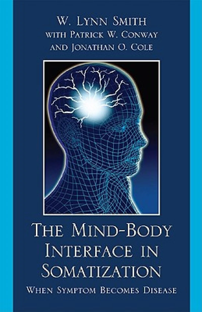 The Mind-Body Interface in Somatization