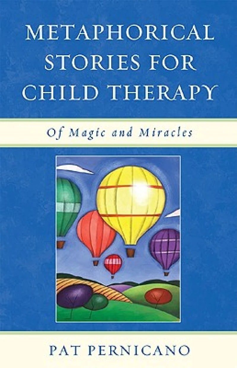 Metaphorical Stories for Child Therapy