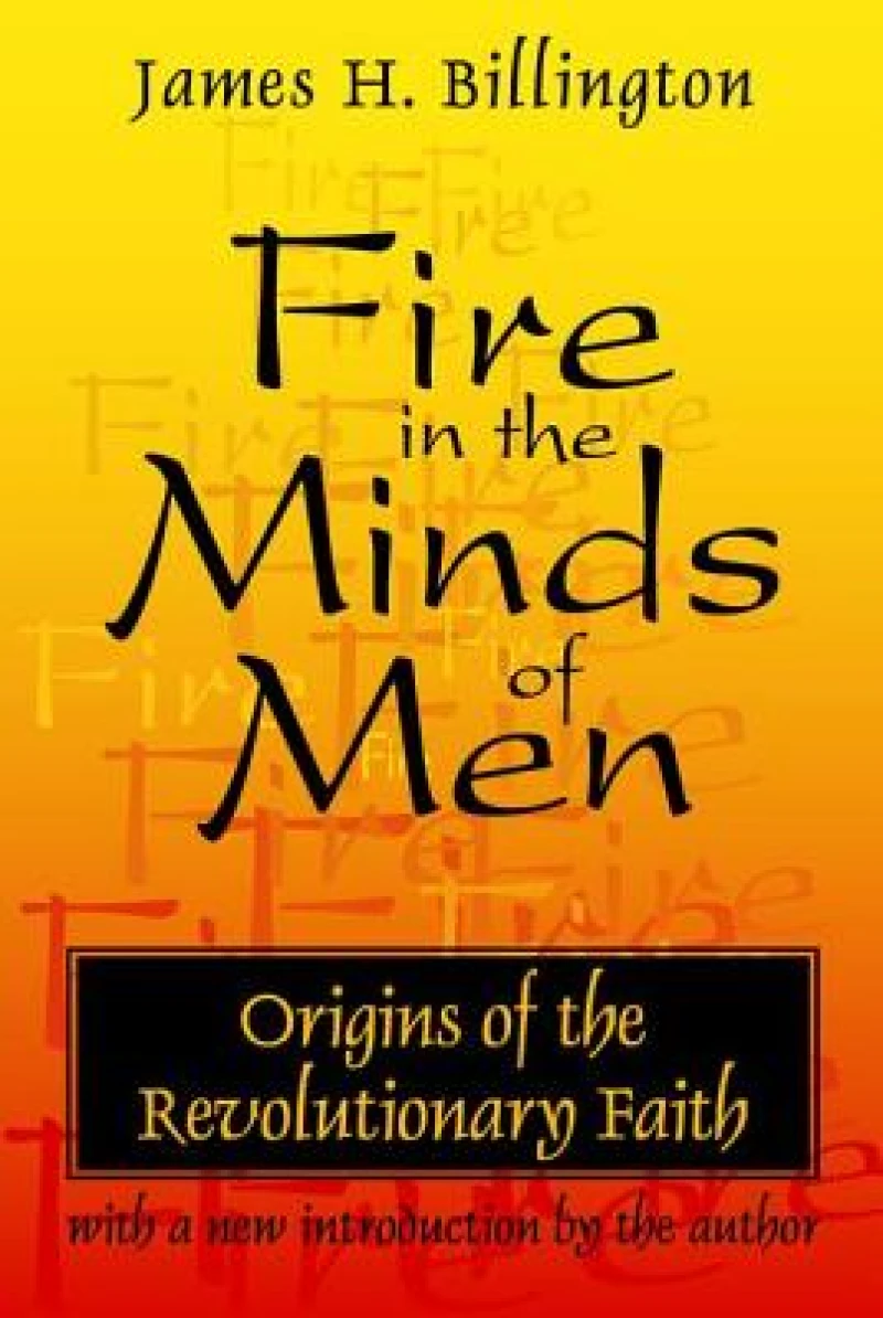 Fire in the Minds of Men