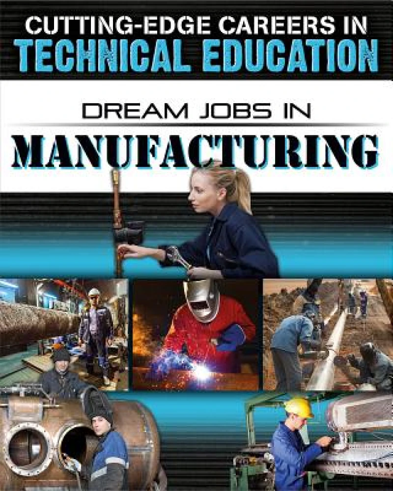 Dream Jobs Manufacturing