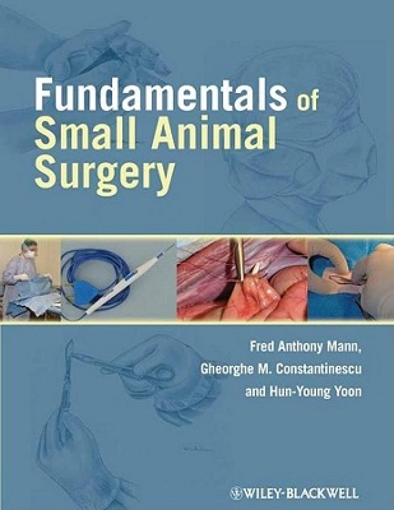 Fundamentals of Small Animal Surgery