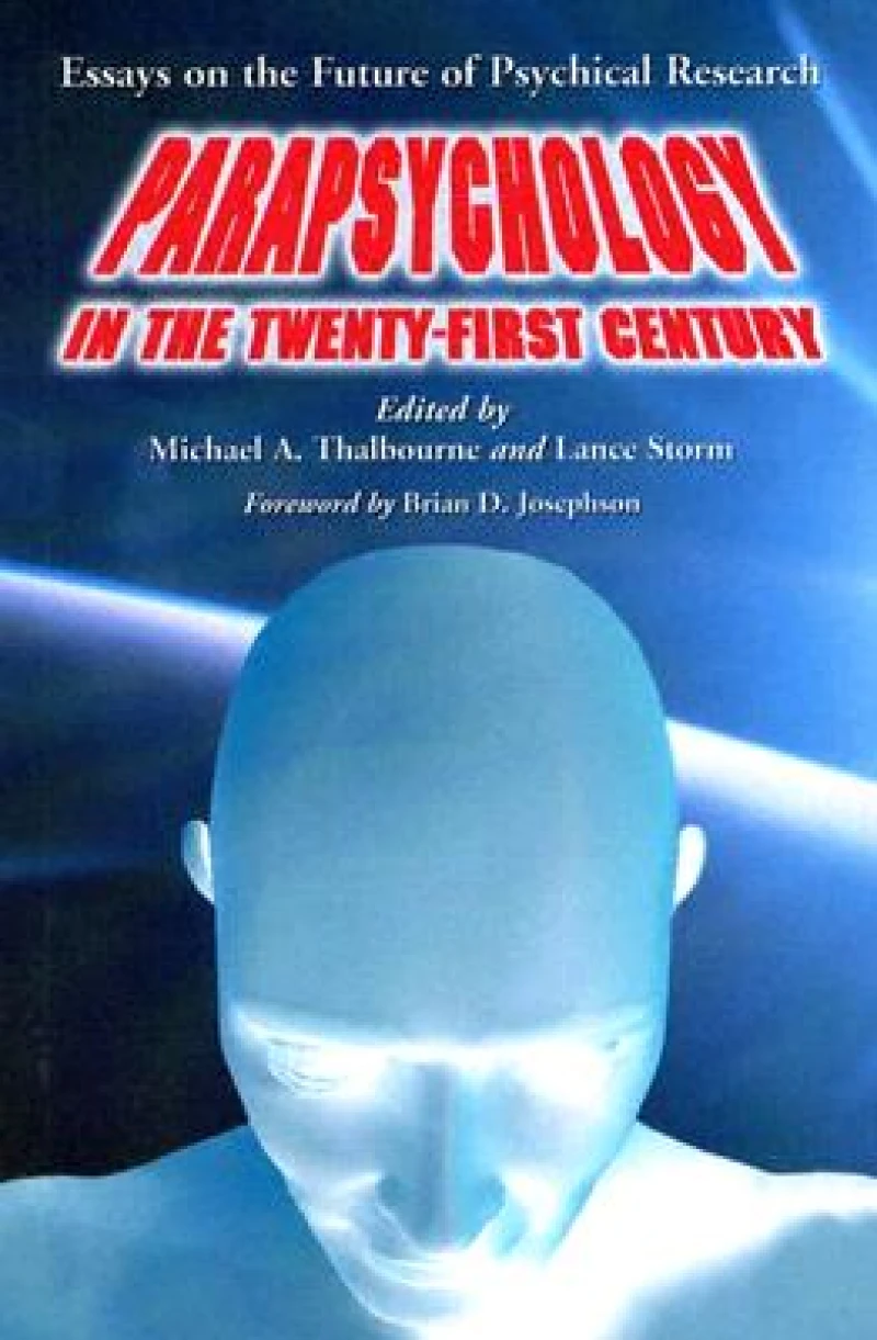 Parapsychology in the Twenty-First Century