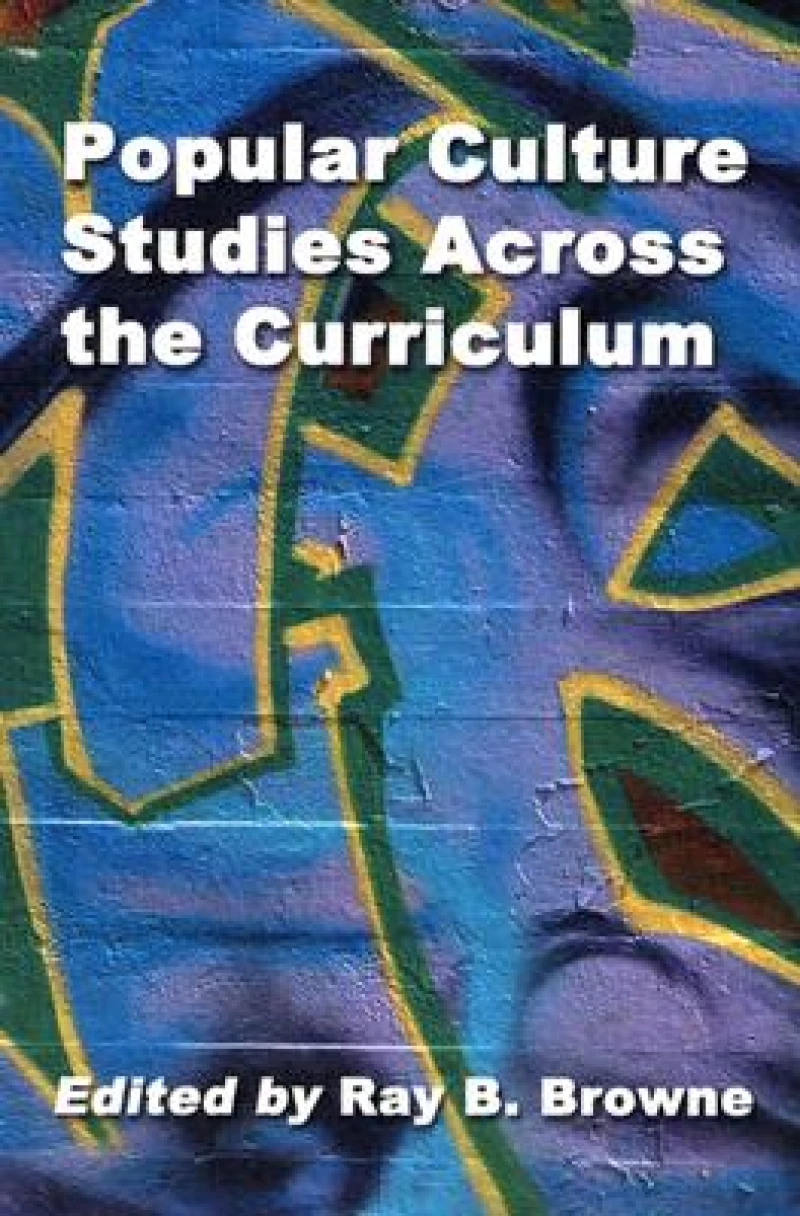 Popular Culture Studies Across the Curriculum