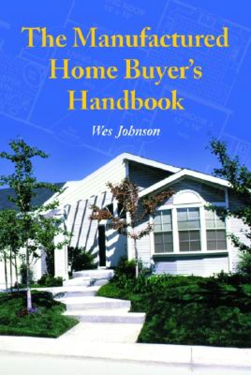 The Manufactured Home Buyer's Handbook