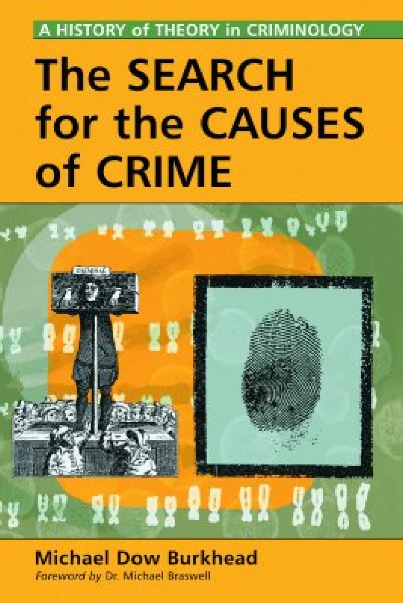 The Search for the Causes of Crime