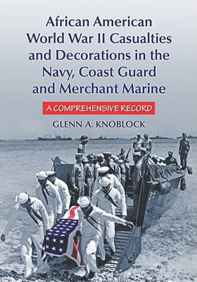 African American World War II Casualties and Decorations in the Navy, Coast Guard and Merchant Marine