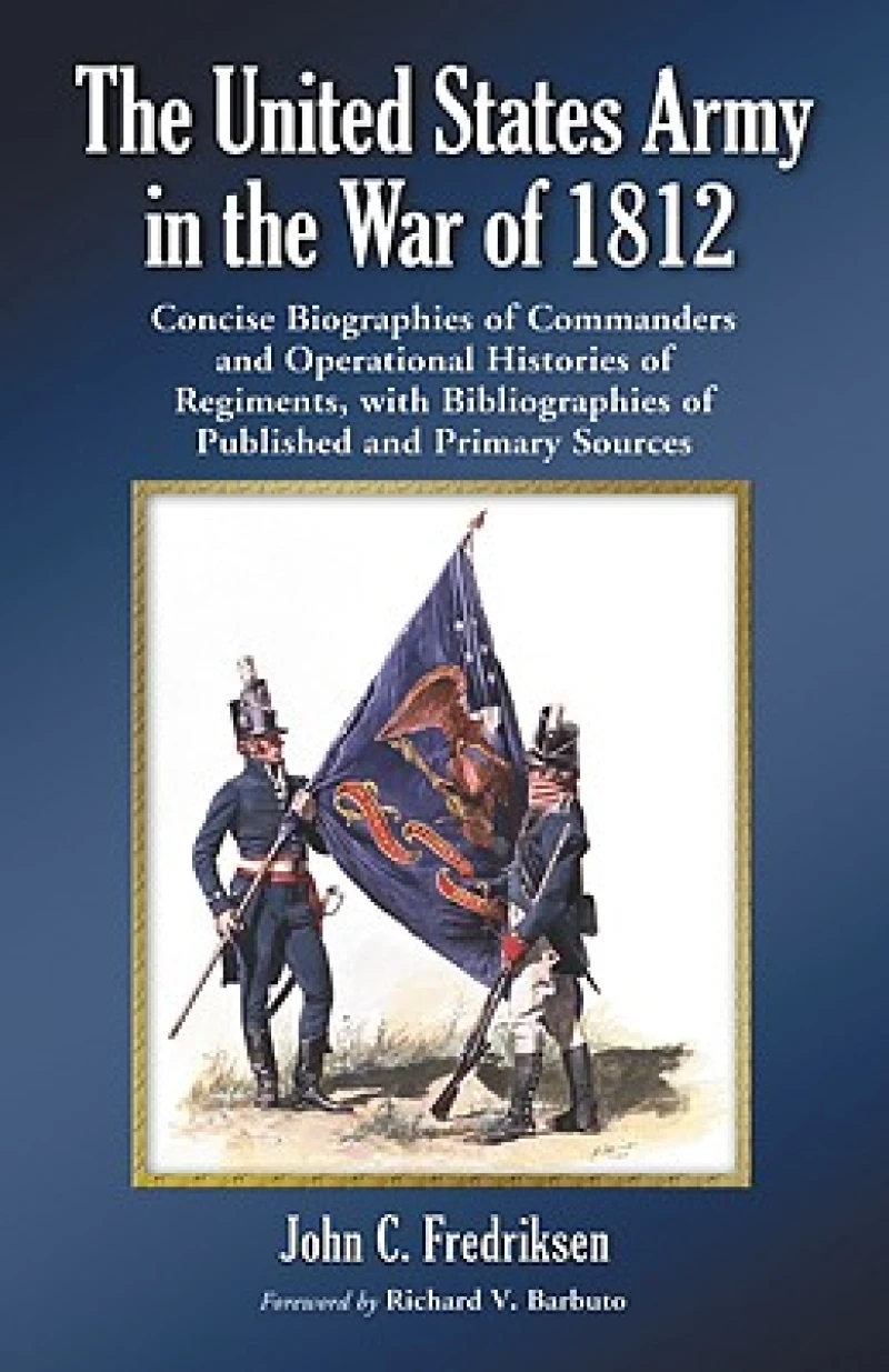 The United States Army in the War of 1812