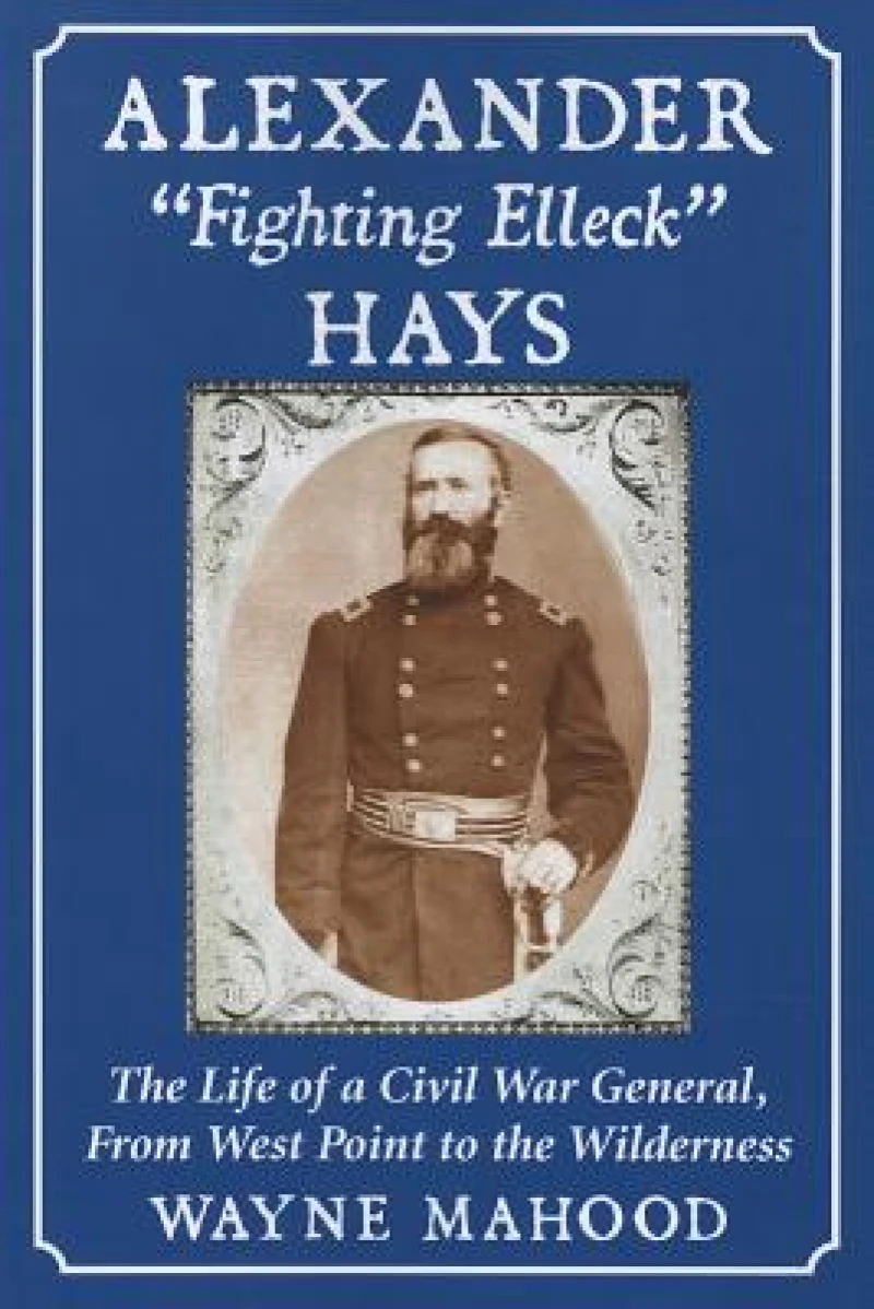 Alexander "Fighting Elleck" Hays