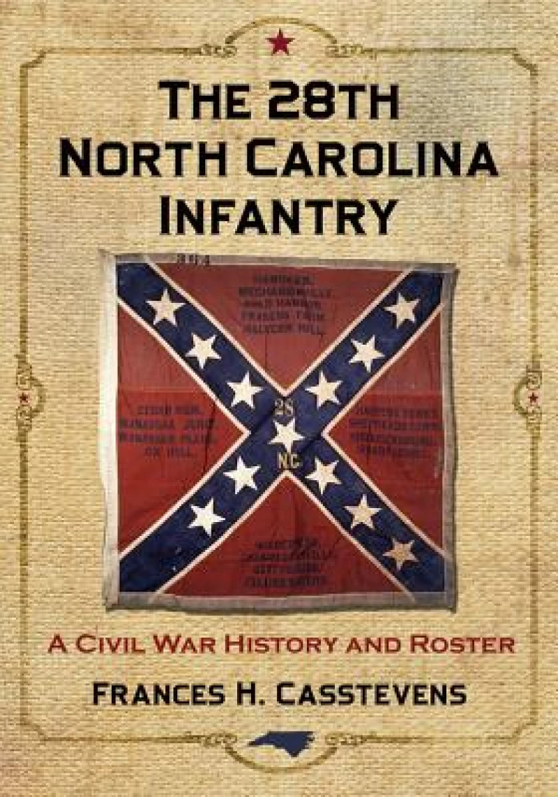 The 28th North Carolina Infantry