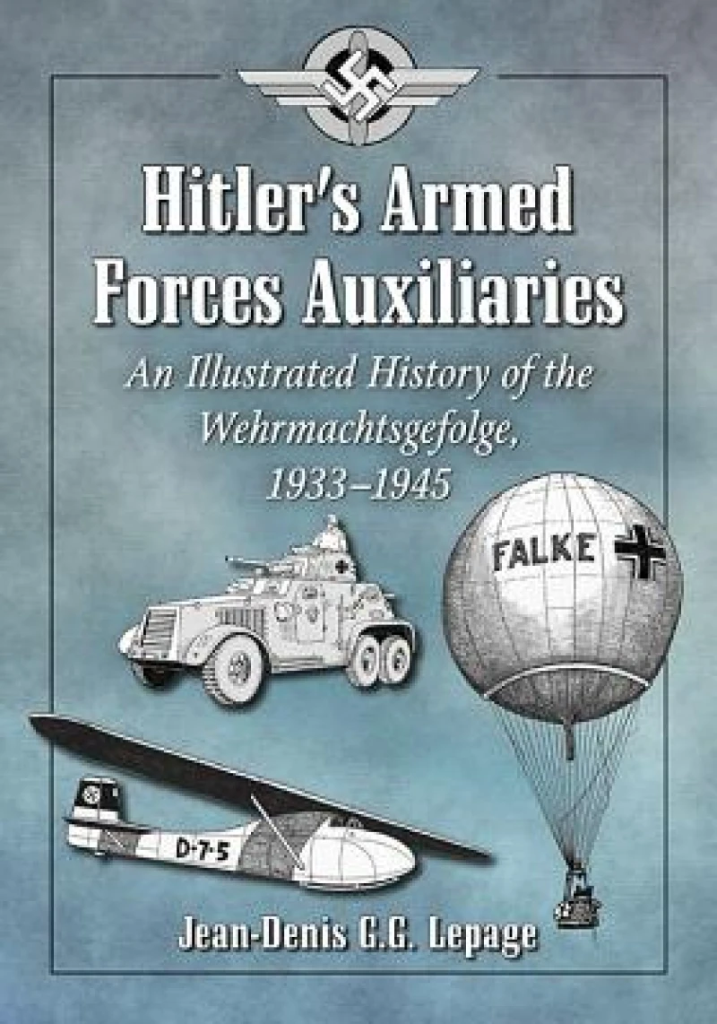 Hitler's Armed Forces Auxiliaries