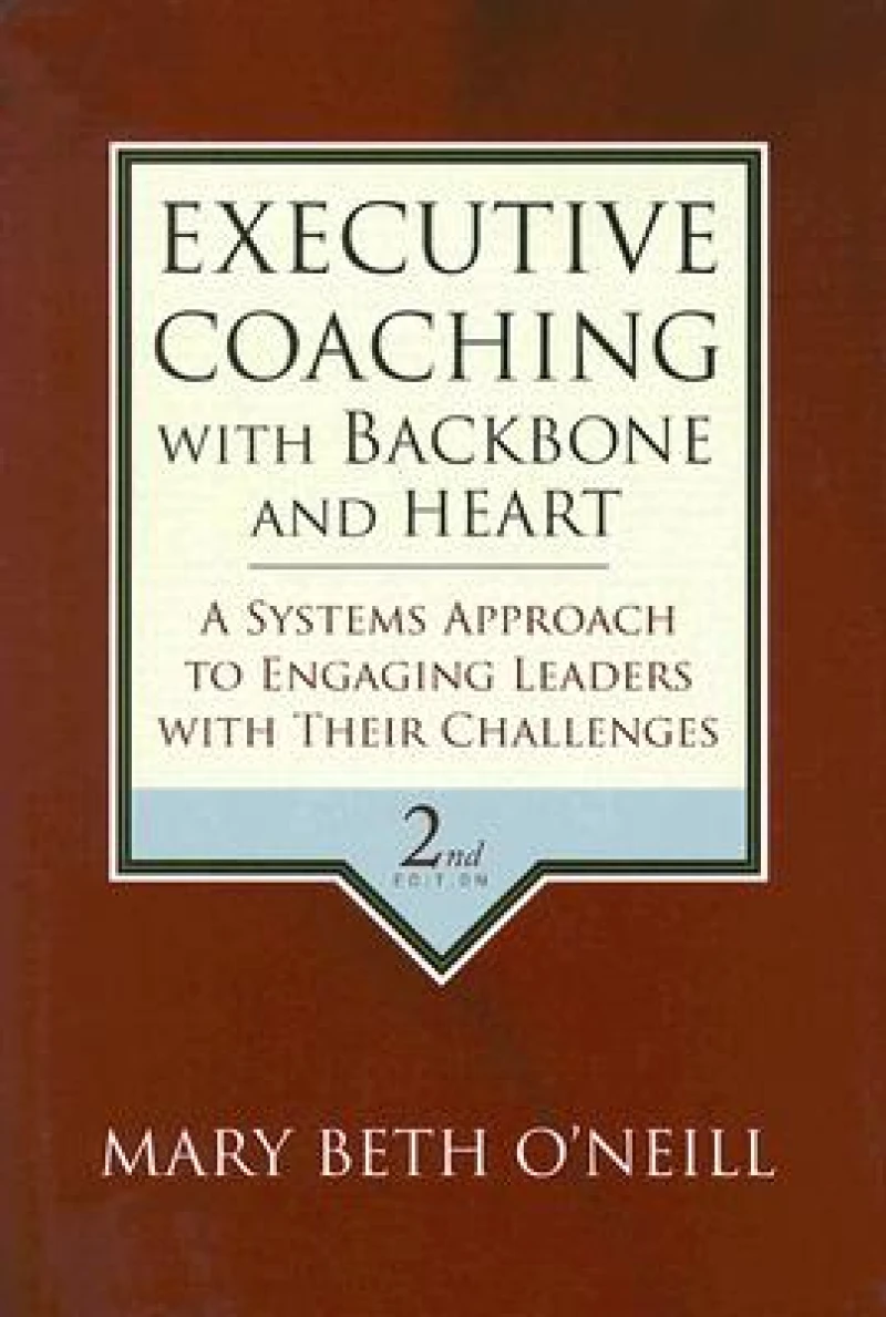 Executive Coaching with Backbone and Heart