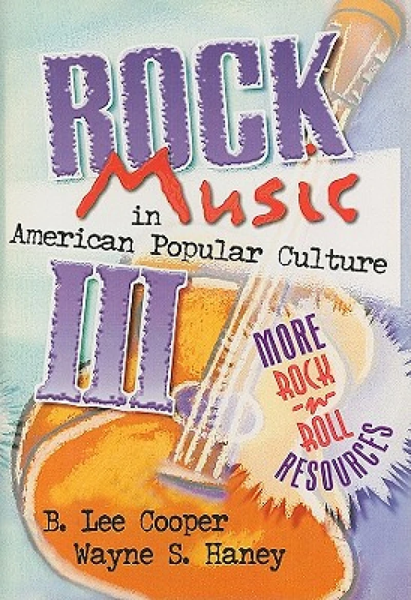Rock Music in American Popular Culture III