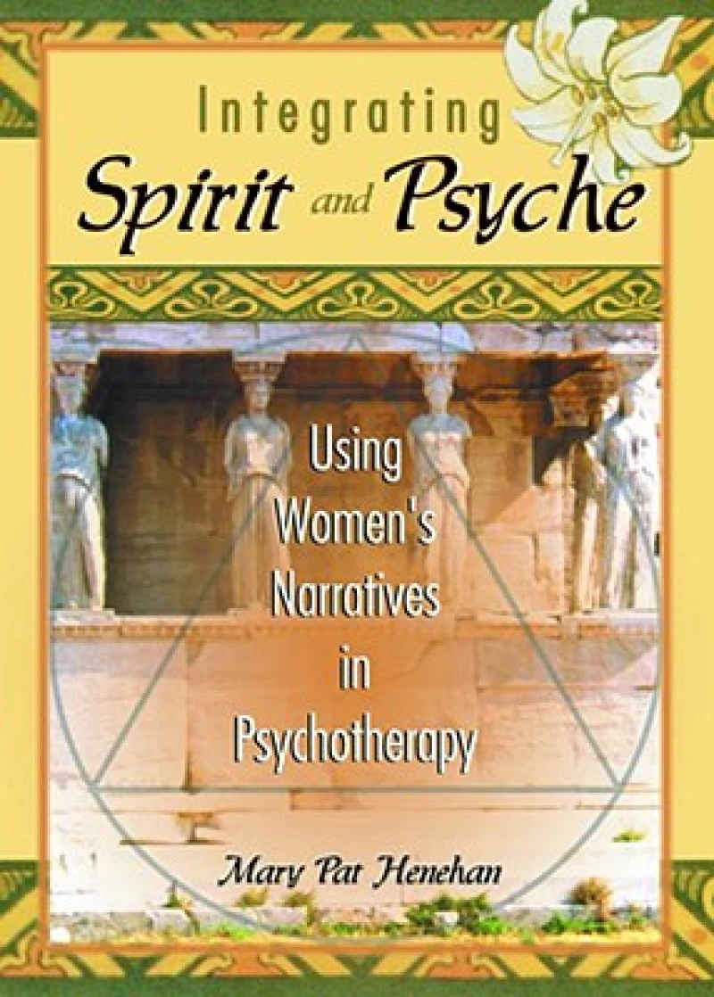 Integrating Spirit and Psyche
