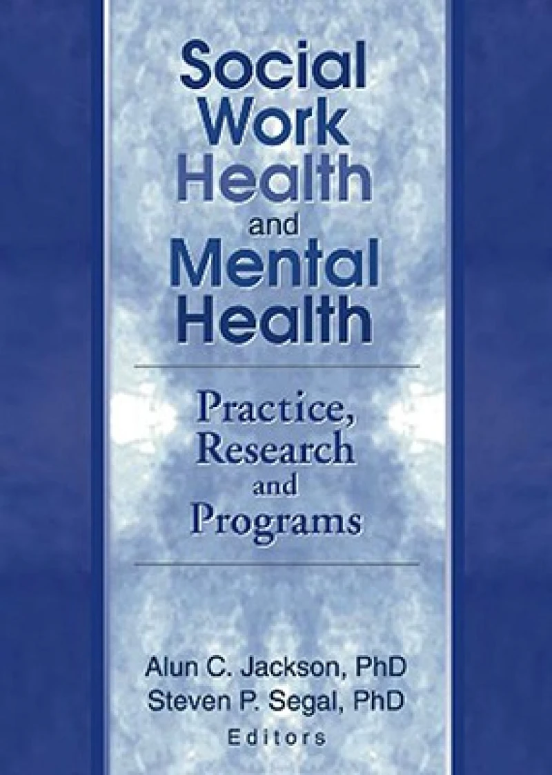 Social Work Health and Mental Health