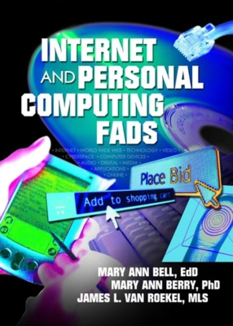 Internet and Personal Computing Fads