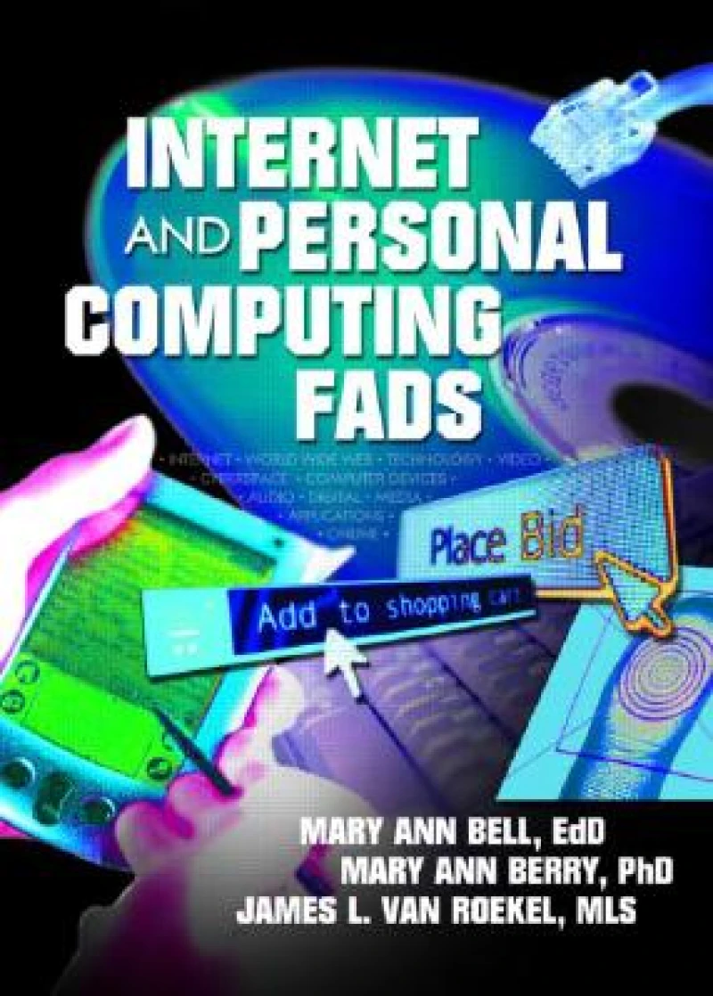 Internet and Personal Computing Fads