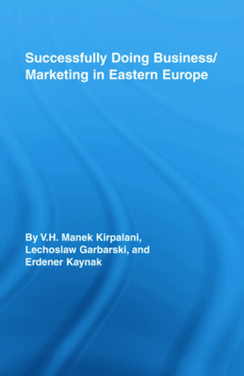 Successfully Doing Business/Marketing In Eastern Europe
