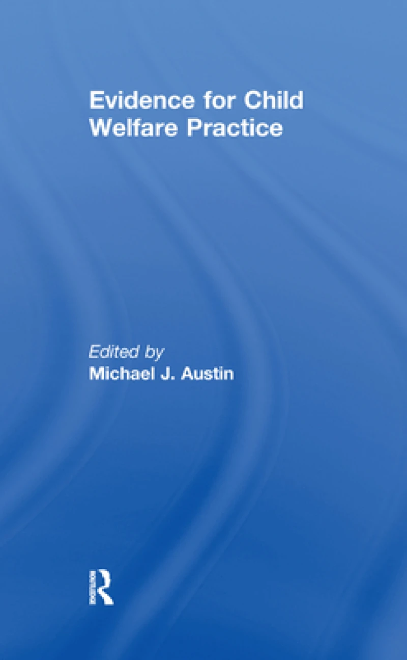 Evidence for Child Welfare Practice
