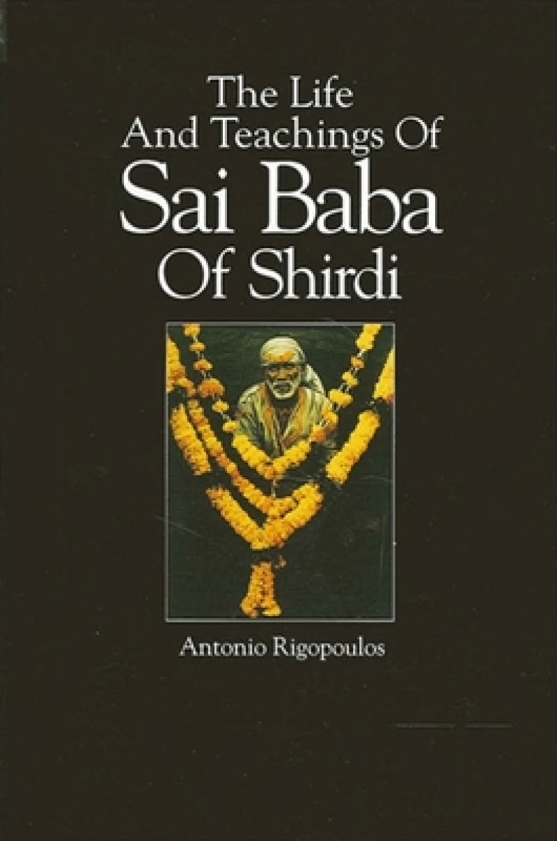 The Life And Teachings Of Sai Baba Of Shirdi