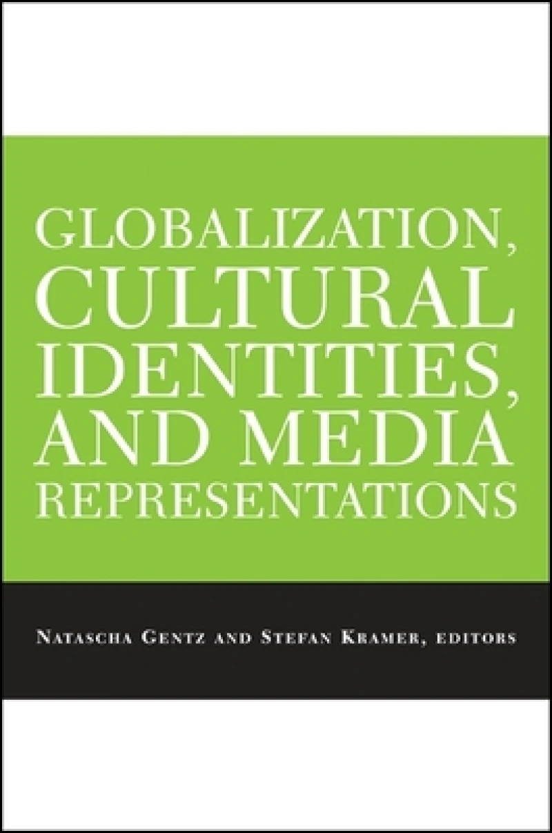 Globalization, Cultural Identities, and Media Representations