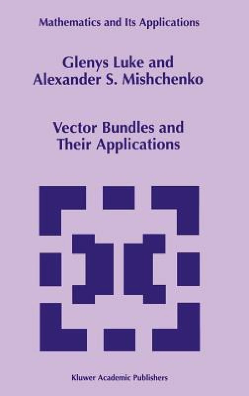 Vector Bundles and Their Applications