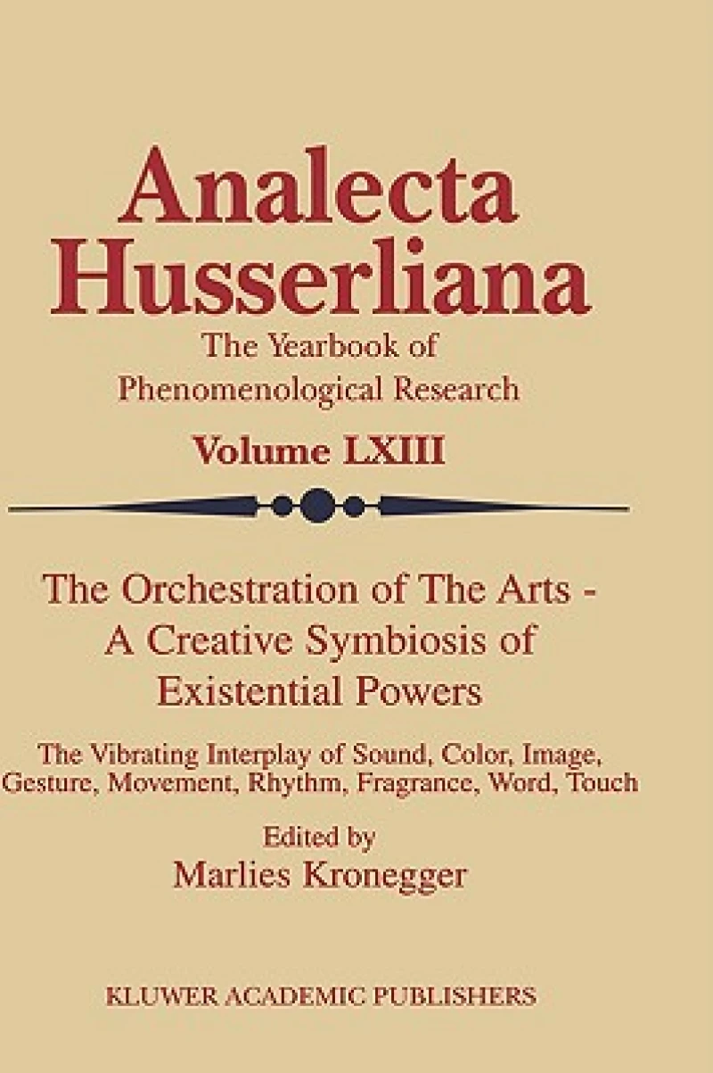 The Orchestration of the Arts — A Creative Symbiosis of Existential Powers