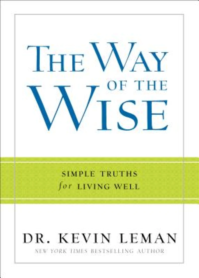 The Way of the Wise – Simple Truths for Living Well