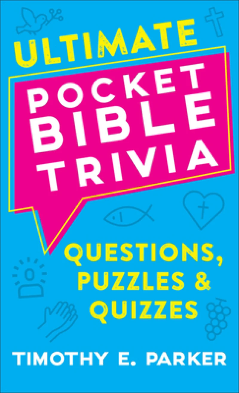 Ultimate Pocket Bible Trivia – Questions, Puzzles & Quizzes