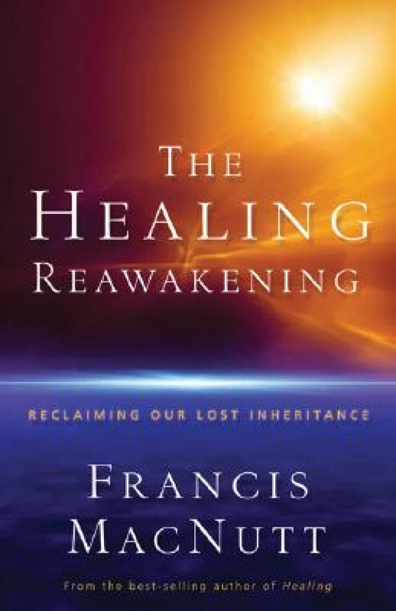 The Healing Reawakening – Reclaiming Our Lost Inheritance