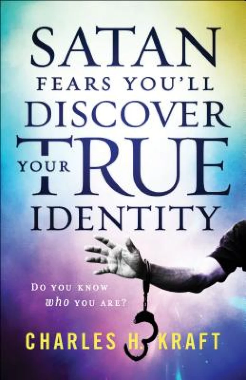 Satan Fears You`ll Discover Your True Identity – Do You Know Who You Are?