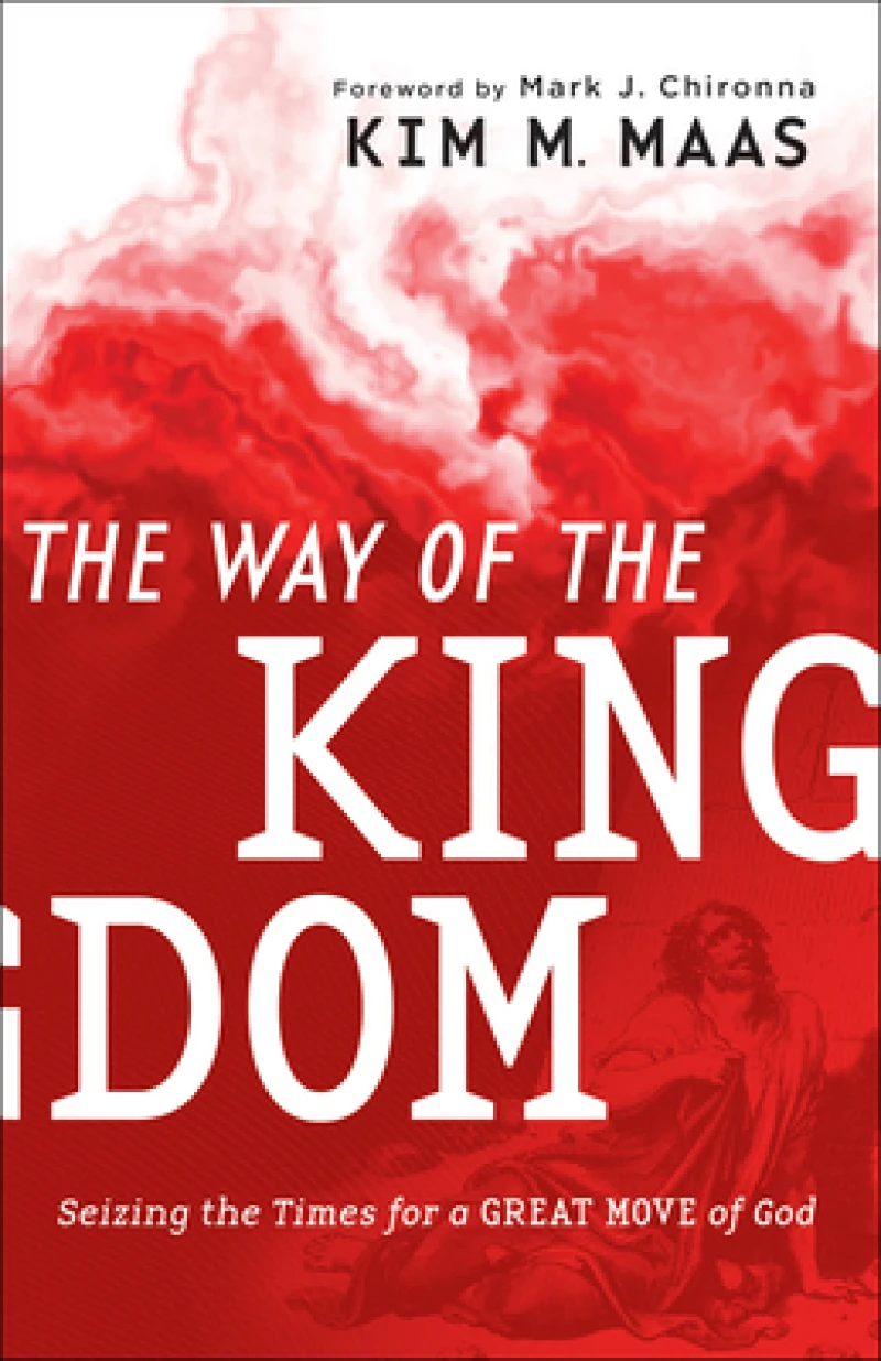 The Way of the Kingdom – Seizing the Times for a Great Move of God