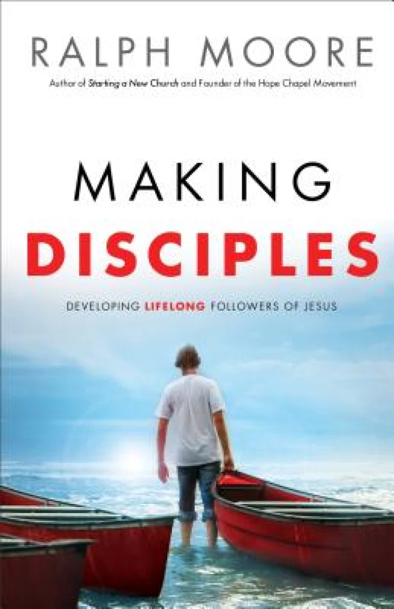 Making Disciples – Developing Lifelong Followers of Jesus